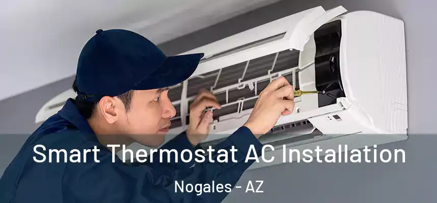  Smart Thermostat AC Installation Nogales - AZ