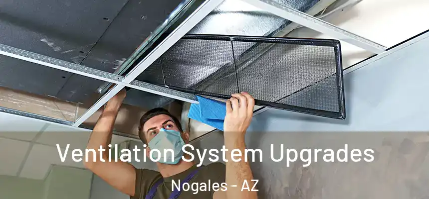  Ventilation System Upgrades Nogales - AZ